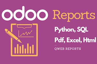 design or customize odoo reports in pdf, excel ,html