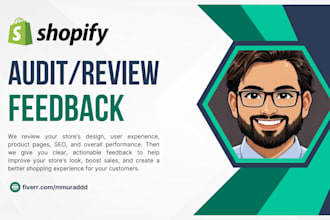 do shopify store review or audit and share feedback