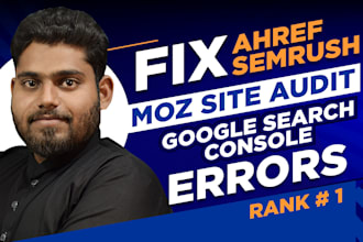 fix ahref semrush moz site audit google search console errors for rank no 1