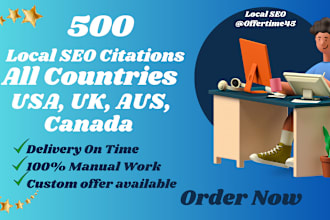 do 500 local citations for all countries like, USA, UK, aus and canada for SEO