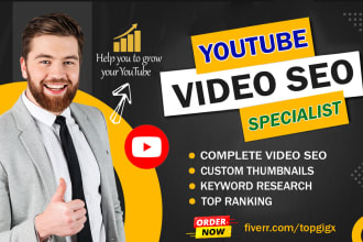 be your youtube channel growth manager, optimize and do video SEO for top rank