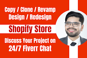 clone, copy, revamp, duplicate and design shopify store or dropshipping website