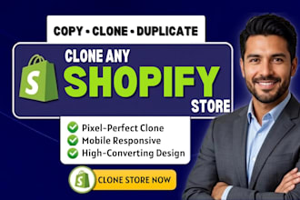 expertly clone, duplicate, or redesign any shopify store