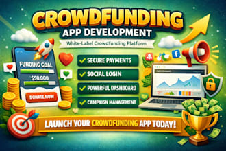 develop crowdfunding app, charity app, investment app, donation app