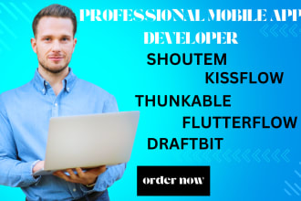 create shoutem, kissflow, thunkable, draftbit, flutter flow