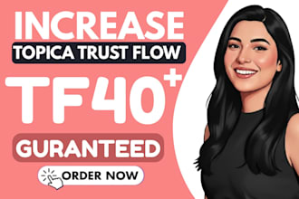 increase majestic trust flow tf 40 plus, increase tf cf