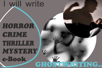 ghostwrite your enthralling thriller, horror, crime and mystery story books