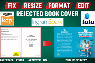 resize, format, modify, fix rejected book cover for amazon KDP, ingramspark lulu