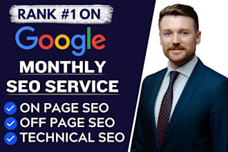 provide monthly SEO service for google first page rankings