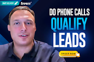 do b2b calls to qualify leads for your business