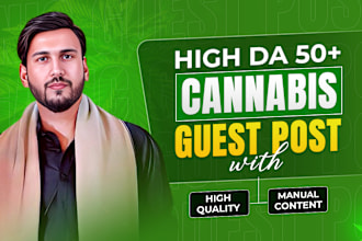 provide dofollow high quality white hat SEO cbd marijuana guest posts backlinks