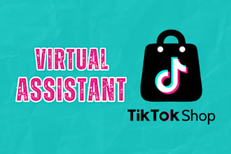 be your tiktok shop virtual assistant or tiktok shop manager