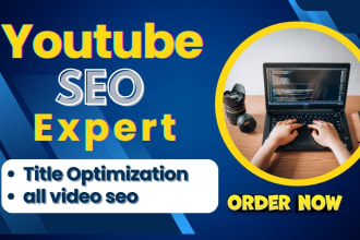 boost your youtube channel with expert SEO optimization