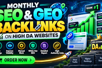 do monthly SEO and geo backlinks on high da websites