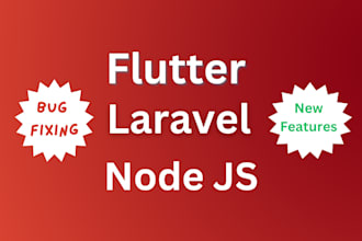 fix issues add features develop new flutter app with laravel backend