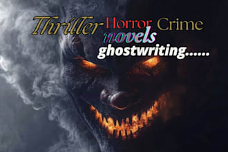 ghostwrite an unforgettable horror, thriller, mystery, or crime story