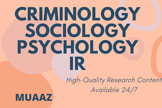 write on criminology, sociology, psychology, international relations