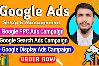 setup google PPC ads, display ads and search ads campaing