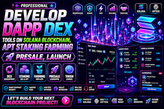 develop dapp dex tools on solana blockchain, apt staking farming presale, launch