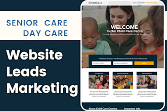 generate hot daycare leads senior care leads design baby day care website