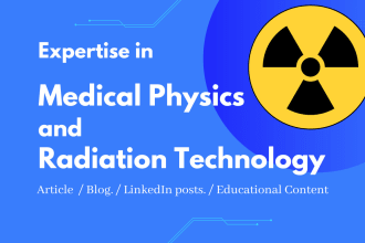 write on radiation technology and medical physics
