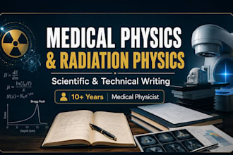 write on medical physics, radiation physics and radiotherapy