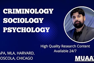 do 24 hours research on criminology, sociology, psychology