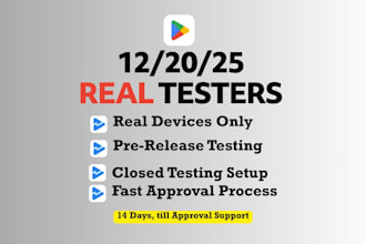 provide 12 testers or 20 testers for google play closed testing and guide
