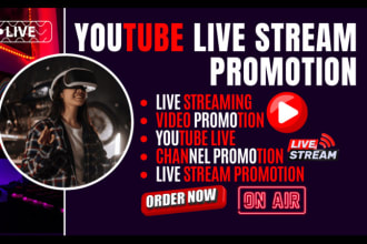 do youtube live stream promotion, video promotion, live streaming