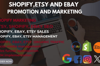 promote your shopify store, etsy, ebay, to get massive sales
