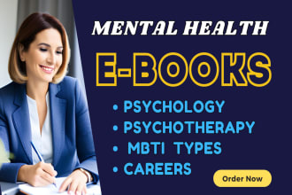 write ebooks on mental health, psychotherapy, psychology, mbti types and careers