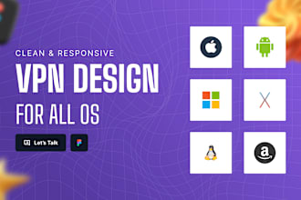 provide UI and UX VPN business solution for all os apps