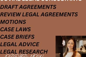 do legal drafting, reviewing, agreements, motions, case briefs, laws, memos, etc