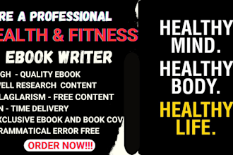 write health, fitness and medical ebook, ebook writer and ghostwriter guide