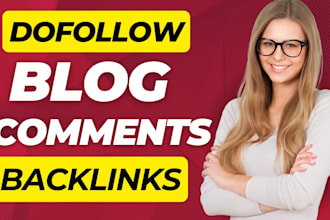 provide  dofollow high quality blog comment backlinks