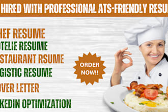 craft compelling resumes for chefs, hoteliers, restaurant warehouse, logistics