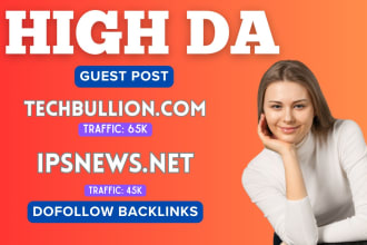 publish guest post on techbullion and ipsnews,net