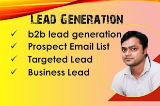 do b2b lead generation, linkedin lead generation and build a prospect email list