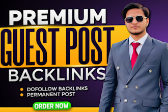 provide high quality dofollow permanent guest post backlinks