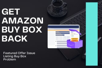 help you to get buy box on amazon listing or fix suppressed buy box issue