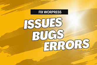fix wordpress error, fix wordpress issues, wordpress bug fix or critical error