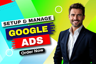 setup and manage your google ads adwords PPC search, display and pmax campaigns
