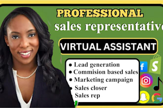 be your sales representative sales closer commission bases sales sales rep