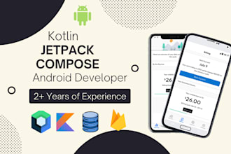 your android developer for mobile apps using kotlin jetpack compose