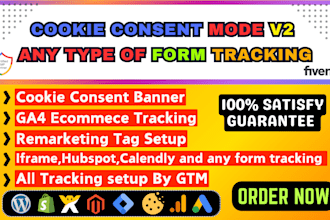 set or fix google consent mode v2, cookie consent banner, ga4, form tracking,GTM