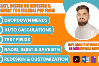 create, design or redesign and convert to a fillable pdf form
