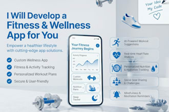 develop a fitness and wellness app