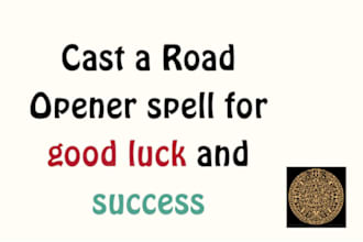 cast a road opener spell for good luck and success