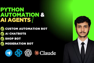 develop custom telegram bot, ai chatbot and python script for automation