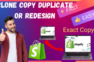 clone shopify store, copy shopify store or duplicate shopify website in 48hrs